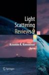 Light Scattering Reviews 9 - Light Scattering And Radiative Transfer Hardcover 2015 Ed.