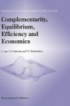 Complementarity Equilibrium Efficiency And Economics Hardcover 2002