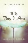 It Is This I Am - The Inner Mentor Paperback