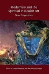 Modernism And The Spiritual In Russian A Hardcover
