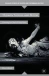 Hijikata Tatsumi And Butoh - Dancing In A Pool Of Gray Grits Hardcover