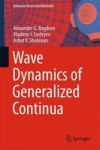 Wave Dynamics Of Generalized Continua 2016 Hardcover