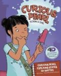 Curious Pearl Explains States Of Matter - 4D An Augmented Reality Science Experience Paperback