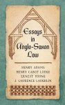 Essays In Anglo-saxon Law