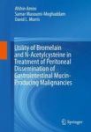 Utility Of Bromelain And N-acetylcysteine In Treatment Of Peritoneal Dissemination Of Gastrointestinal Mucin-producing Malignanc