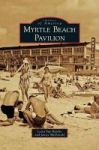 Myrtle Beach Pavilion Hardcover