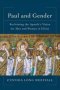 Paul And Gender - Reclaiming The Apostle's Vision For Men And Women In Christ   Paperback