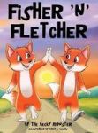 Fisher & 39 N& 39 Fletcher - The Zany Fox Twins Book 2 Hardcover