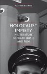 Holocaust Impiety In Literature Popular Music And Film