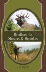 Handbook For Shooters And Reloaders Volume 1