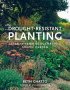 Drought-resistant Planting - Lessons From Beth Chatto&  39 S Gravel Garden   Paperback Re-issue