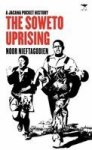 The Soweto Uprising : A Jacana Pocket History