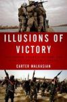 Illusions Of Victory - The Anbar Awakening And The Rise Of The Islamic State Hardcover