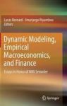 Dynamic Modeling Empirical Macroeconomics And Finance - Essays In Honor Of Willi Semmler Hardcover 1ST Ed. 2016