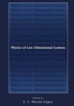 Physics of Low Dimensional Systems