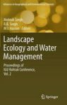 Landscape Ecology And Water Management - Proceedings Of Igu Rohtak Conference Vol. 2 Hardcover 2014
