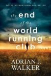 The End Of The World Running Club Paperback