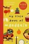 My First Book Of Mandarin - 800+ Words & Pictures   Hardcover