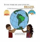 If You Were Me And Lived In... Brazil - A Child& 39 S Introduction To Culture Around The World Hardcover