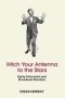 Hitch Your Antenna To The Stars - Early Television And Broadcast Stardom   Paperback