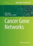Cancer Gene Networks Hardcover 1ST Ed. 2017