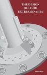 The Design Of Food Extrusion Dies Hardcover