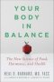 Your Body In Balance - The New Science Of Food Hormones And Health   Hardcover