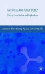 Happiness And Public Policy - Theory Case Studies And Implications Hardcover First