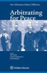 Arbitrating For Peace - How Arbitration Made A Difference Hardcover