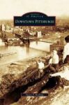 Downtown Pittsburgh Hardcover