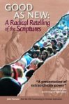 Good As New: A Radical Retelling Of The Scriptures