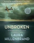 Unbroken - An Olympian& 39 S Journey From Airman To Castaway To Captive Paperback