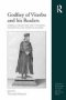 Godfrey Of Viterbo And His Readers - Imperial Tradition And Universal History In Late Medieval Europe   Hardcover New Ed