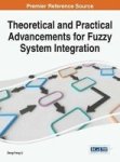 Theoretical And Practical Advancements For Fuzzy System Integration Hardcover