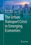 The Urban Transport Crisis In Emerging Economies Hardcover 1ST Ed. 2017
