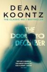 The Door To December - A Terrifying Novel Of Secrets And Danger Paperback