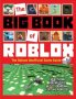 The Big Book Of Roblox - The Deluxe Unofficial Game Guide Hardcover