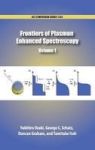 Frontiers Of Plasmon Enhanced Spectroscopy Volume 2 Hardcover