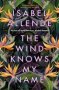 The Wind Knows My Name   Paperback