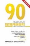 90 Rules For Entrepreneurs - Your Guide To Being An Entrepreneur A Millionaire And Of Course Happy Paperback