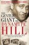 The Gentle Giant Of Dynamite Hill - The Untold Story Of Arthur Shores And His Family&  39 S Fight For Civil Rights   Paperback