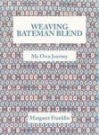 Weaving Bateman Blend - My Own Journey Hardcover