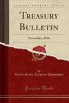 Treasury Bulletin - November 1946 Classic Reprint Paperback