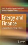 Energy And Finance - Sustainability In The Energy Industry Hardcover 1ST Ed. 2016