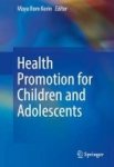 Health Promotion For Children And Adolescents 2016 Hardcover 2016 Ed.
