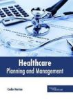 Healthcare: Planning And Management Hardcover