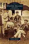 Staten Island - Volume Ii A Closer Look Hardcover