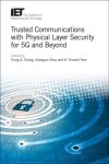 Trusted Communications With Physical Layer Security For 5G And Beyond Hardcover