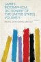 Lamb&  39 S Biographical Dictionary Of The United States Volume 5   Paperback