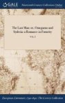 The Last Man - Or Omegarus And Syderia: A Romance In Futurity Vol. I Hardcover